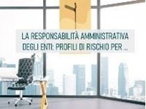 Immagine di La responsabilità amministrativa degli enti: profili di rischio per la banca