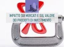 Immagine di Impatto sui mercati e sul valore dei prodotti di investimento