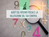 Immagine di Audit sul rischio fiscale: la valutazione del Tax Control Framework
