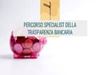 Visualizza i dettagli per Percorso Specialist della trasparenza bancaria Immagine di Percorso Specialist della trasparenza bancaria
