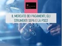 Immagine di Il mercato dei pagamenti, gli strumenti SEPA e la PSD2