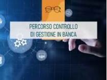 Immagine di Percorso Il Controllo di Gestione in banca