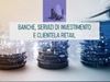 Visualizza i dettagli per Banche, servizi di investimento e clientela retail Immagine di Banche, servizi di investimento e clientela retail
