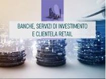 Immagine di Banche, servizi di investimento e clientela retail