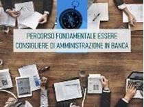 Immagine di Percorso fondamentale Essere Consigliere di Amministrazione in banca