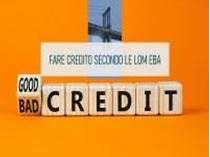 Immagine di Percorso on demand  "Fare credito secondo le LOM EBA"