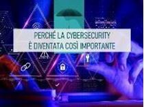 Immagine di Perchè la cybersecurity è diventata così importante
